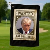 Wanted For President Funny Donald Trump Mugshot Golf Towel thumb 1