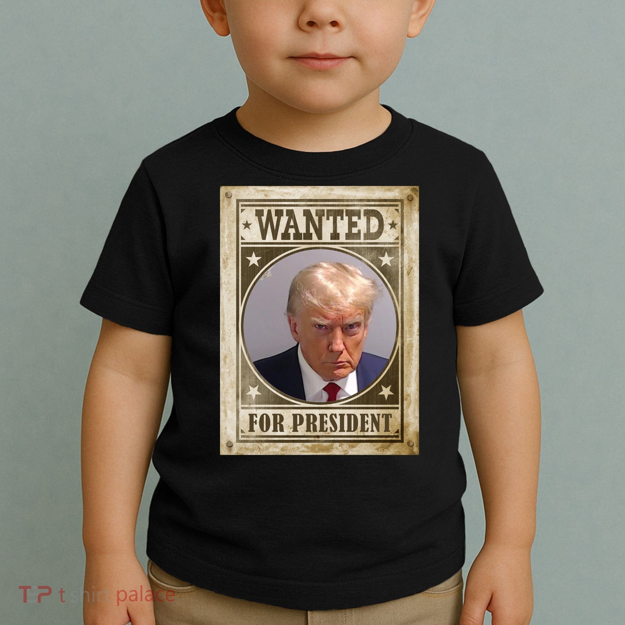 Wanted For President Funny Donald Trump Mugshot Toddler T-Shirt