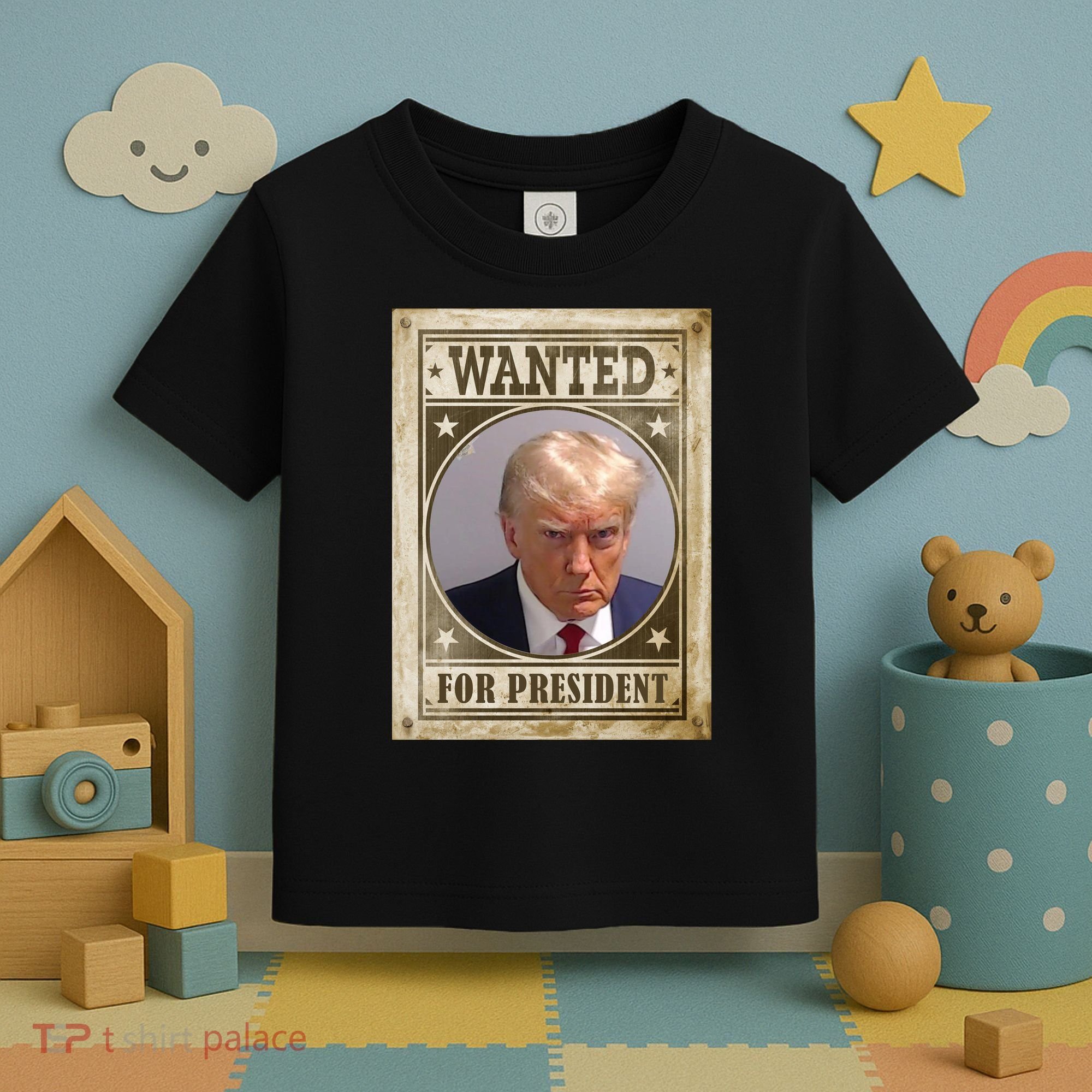 Wanted For President Funny Donald Trump Mugshot Toddler T-Shirt
