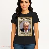 Wanted For President Funny Donald Trump Mugshot Women's T-Shirt thumb 4