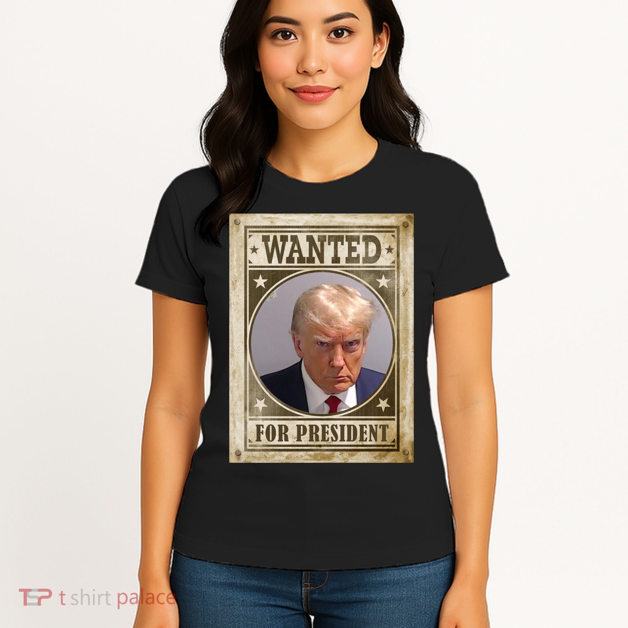 Wanted For President Funny Donald Trump Mugshot Women's T-Shirt