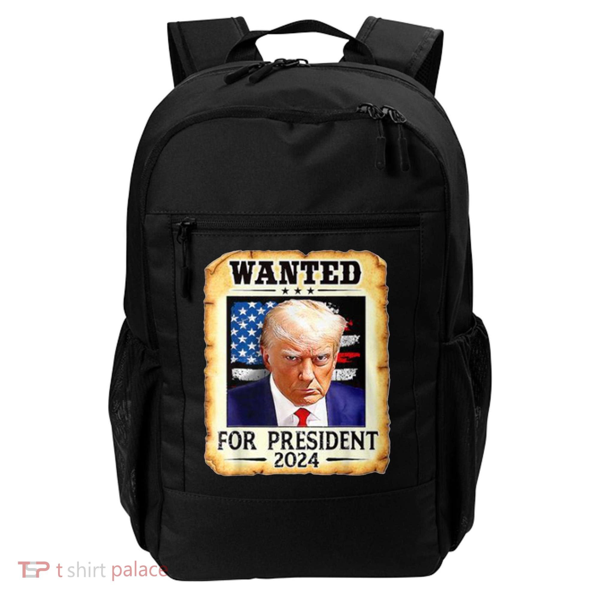 Wanted For President 2024 Donald Trump Backpack