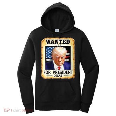 Wanted For President 2024 Donald Trump Women's Hoodie