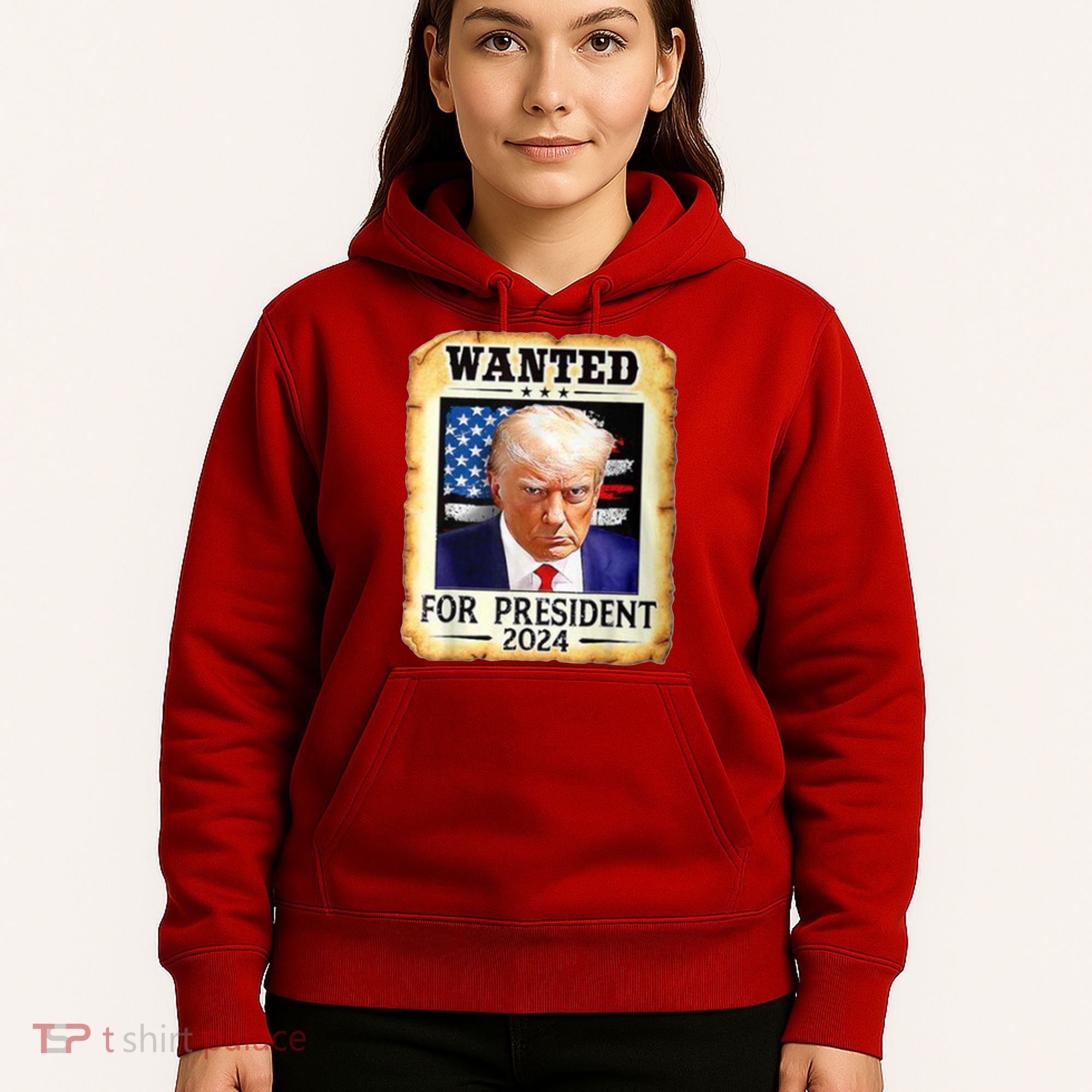 Wanted For President 2024 Donald Trump Hoodie