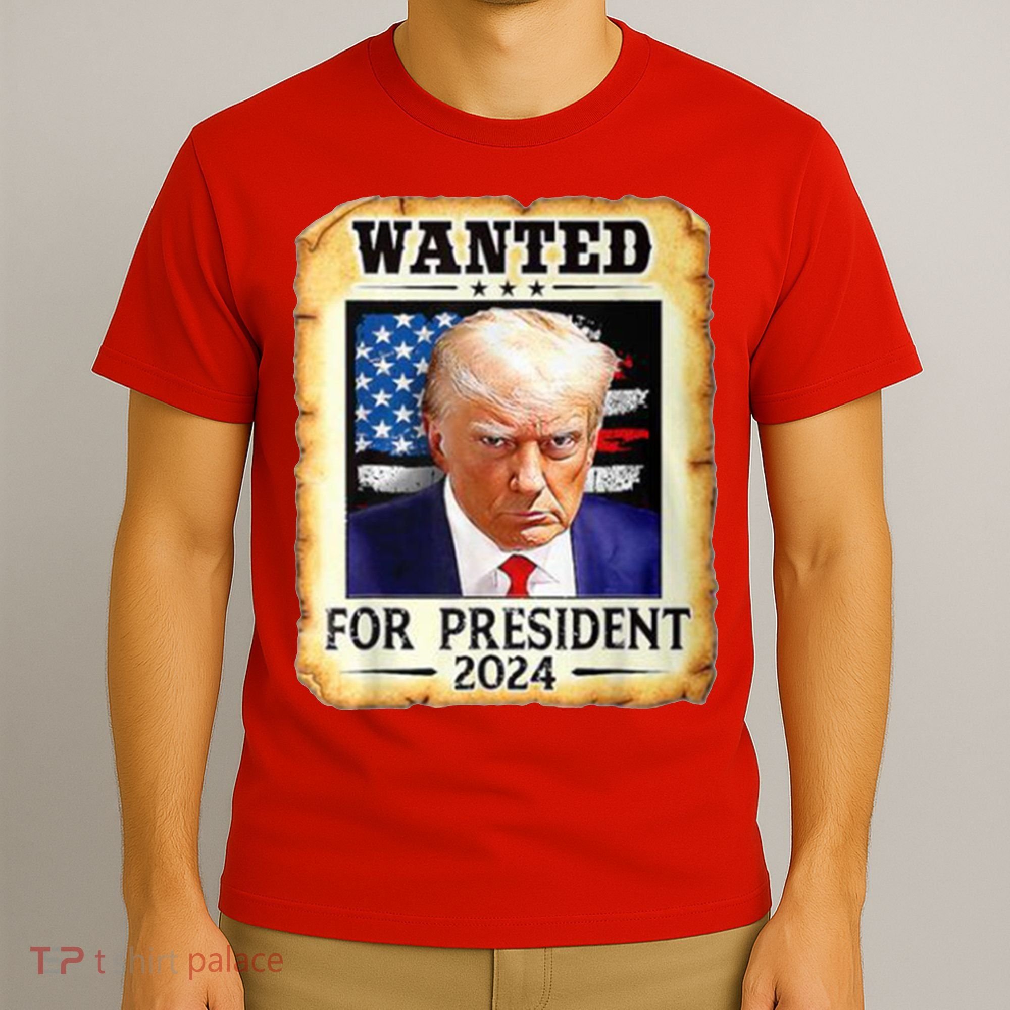 Wanted For President 2024 Donald Trump T-Shirt