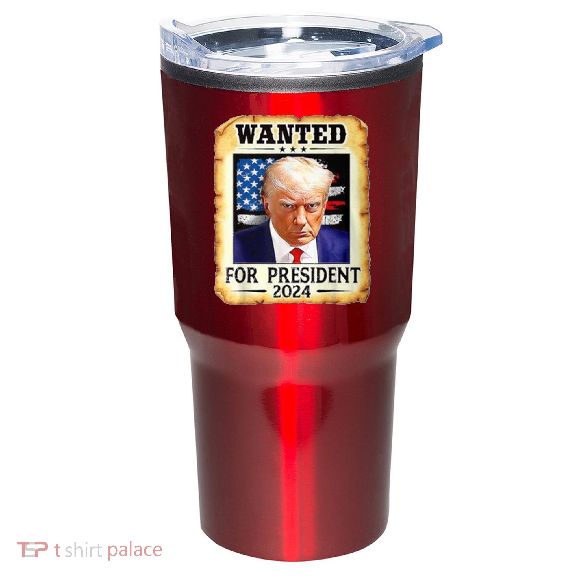 Wanted For President 2024 Donald Trump Tumbler