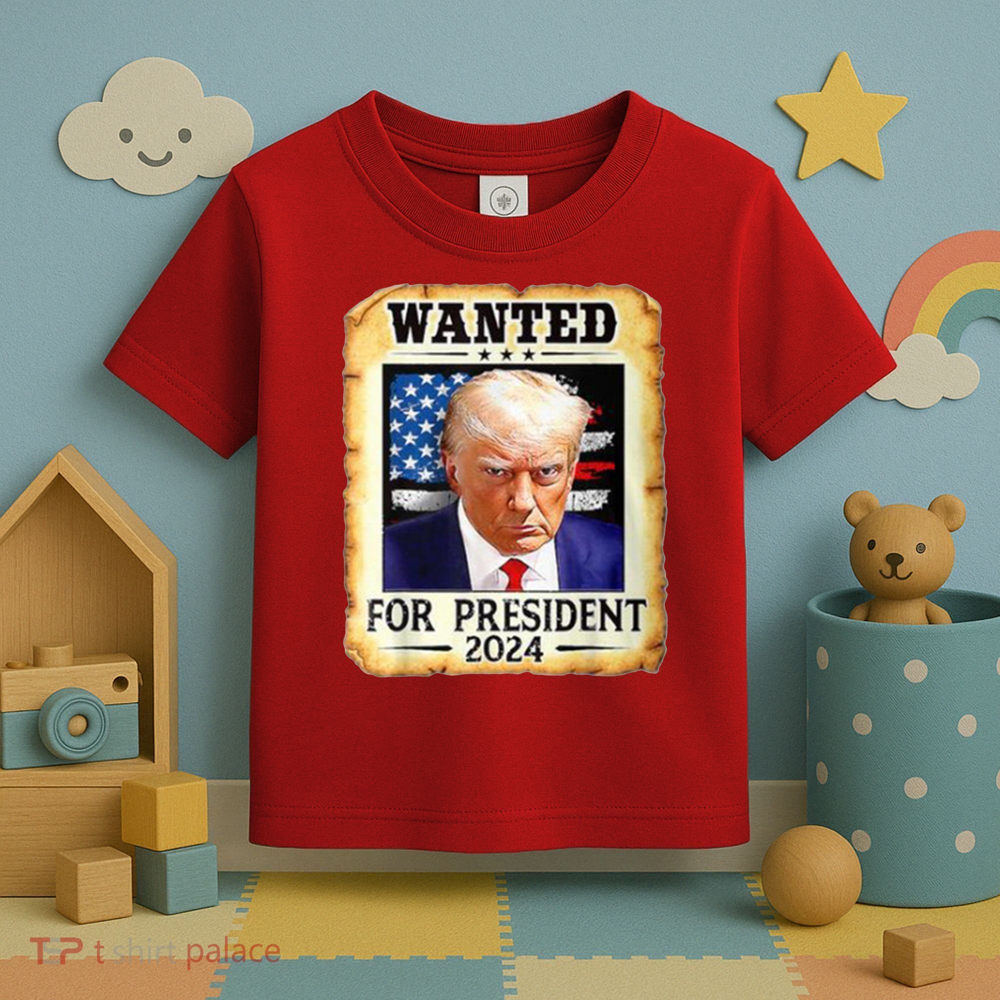 Wanted For President 2024 Donald Trump Toddler T-Shirt