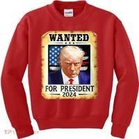 Wanted For President 2024 Donald Trump Kids Sweatshirt thumb 0