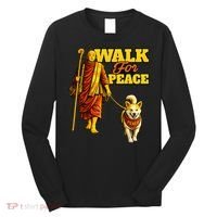  Walk For Peace Walking Monks And Aloka Dog Long Sleeve Shirt thumb 0
