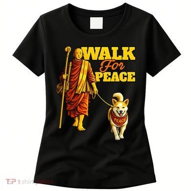  Walk For Peace Walking Monks And Aloka Dog Women's T-Shirt