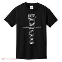 World Fucking Peace World Peace It Is Written Mmxxiv Snake Kids T-Shirt thumb 0