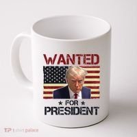 Wanted For President Donald Trump American Flag Coffee Mug thumb 0