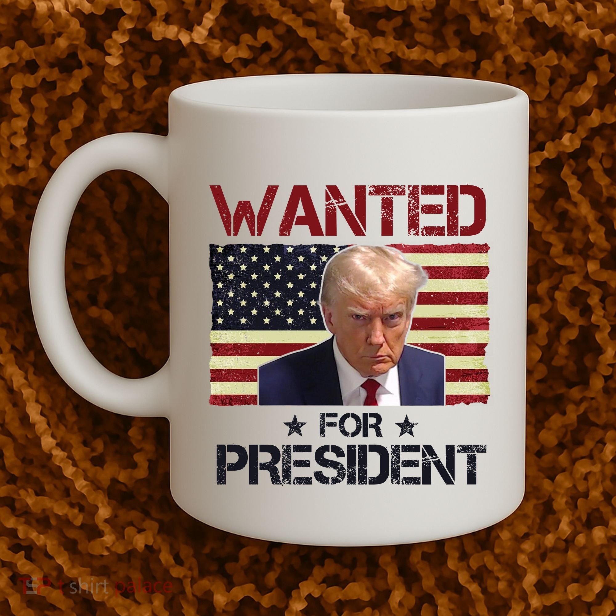 Wanted For President Donald Trump American Flag Coffee Mug