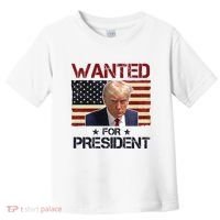 Wanted For President Donald Trump American Flag Toddler T-Shirt thumb 0