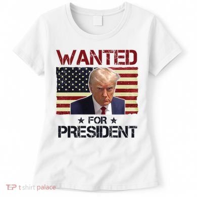 Wanted For President Donald Trump American Flag Women's T-Shirt