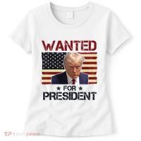 Wanted For President Donald Trump American Flag Women's T-Shirt thumb 0