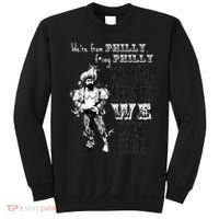 We're From Philly No One Likes Us We Don't Care Sweatshirt thumb 0