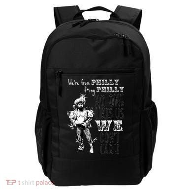 We're From Philly No One Likes Us We Don't Care Backpack