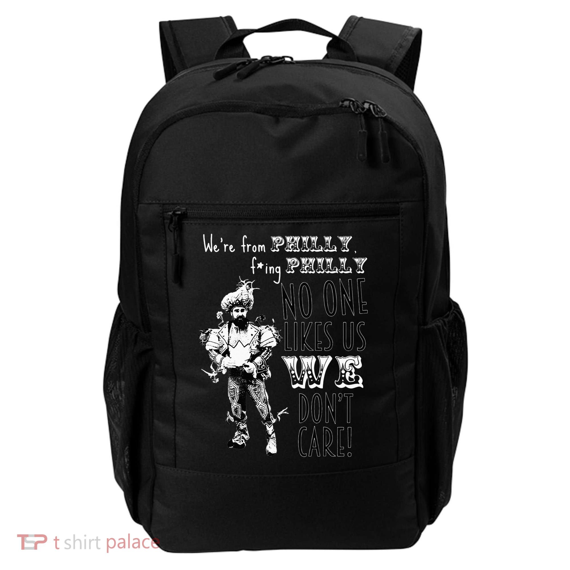 We're From Philly No One Likes Us We Don't Care Backpack