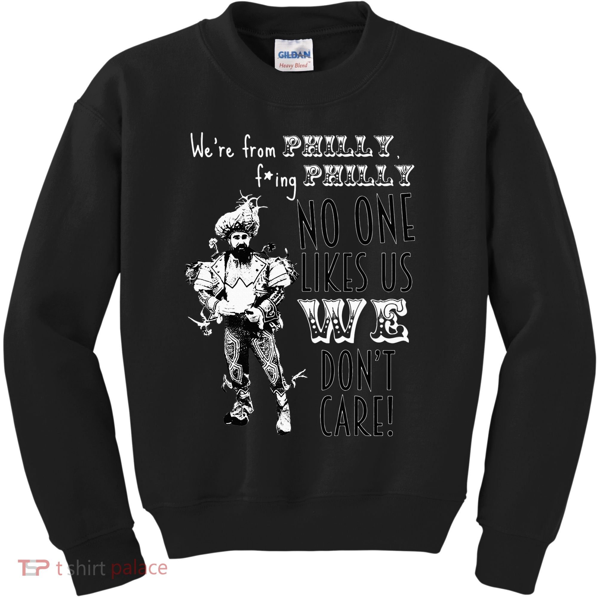 We're From Philly No One Likes Us We Don't Care Kids Sweatshirt