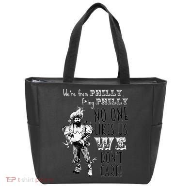 We're From Philly No One Likes Us We Don't Care Tote Bag