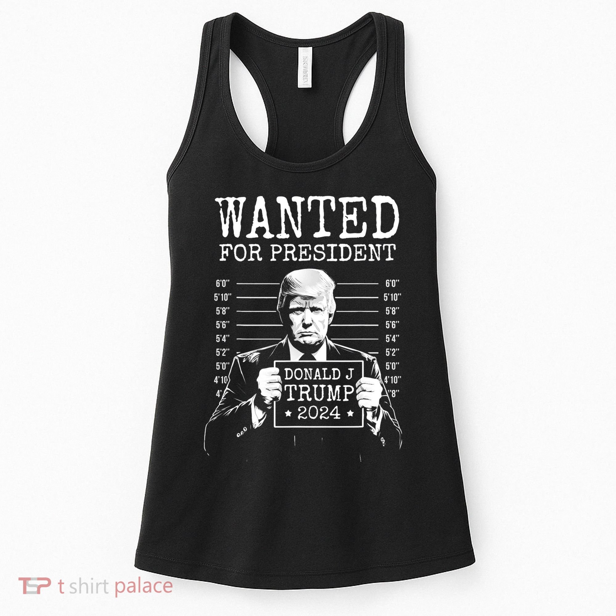 Wanted For President Donald Trump 2024 Mugshot Women's Tank Top