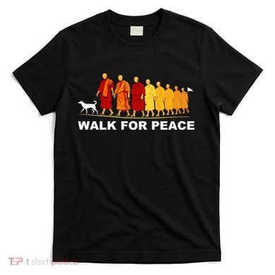 Walk For Peace Monks Tribute T-Shirt