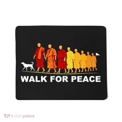 Walk For Peace Monks Tribute Mousepad