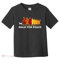 Walk For Peace Monks Tribute Toddler T-Shirt thumb 0
