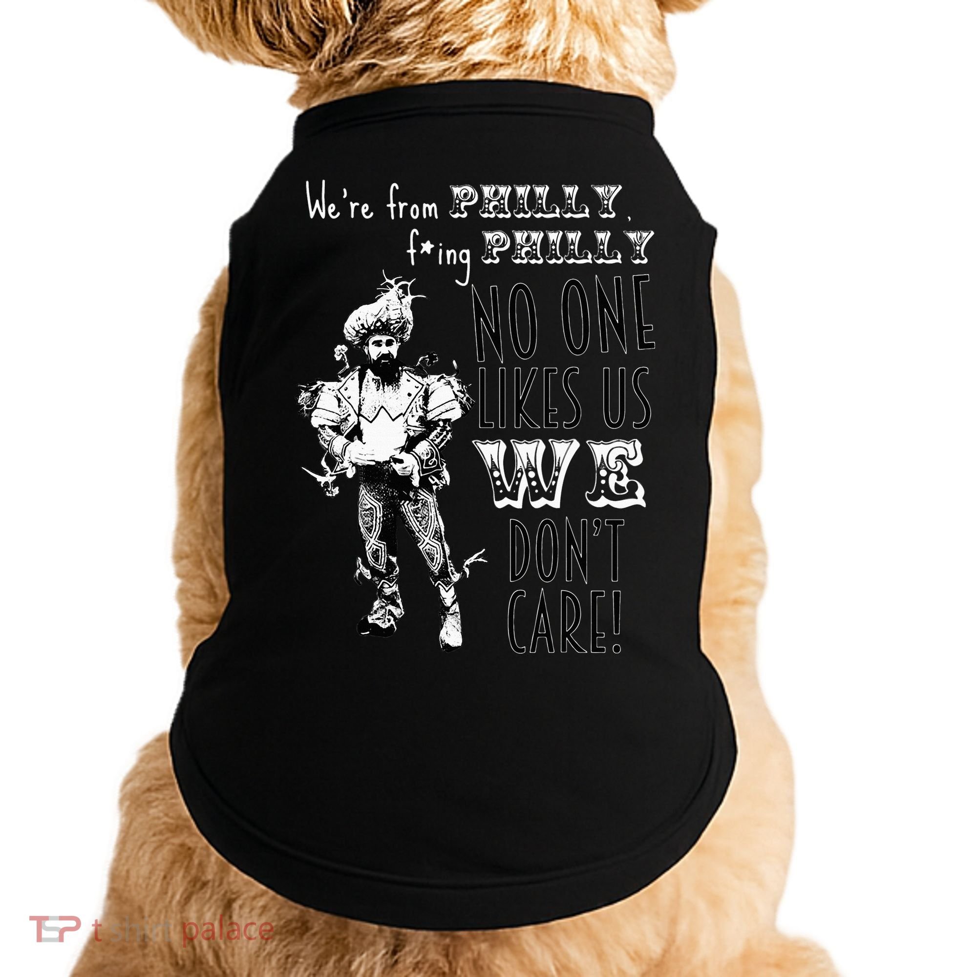 Were From P.H.I.L.L.Y No One Likes Us We Dont Care Doggie Tank
