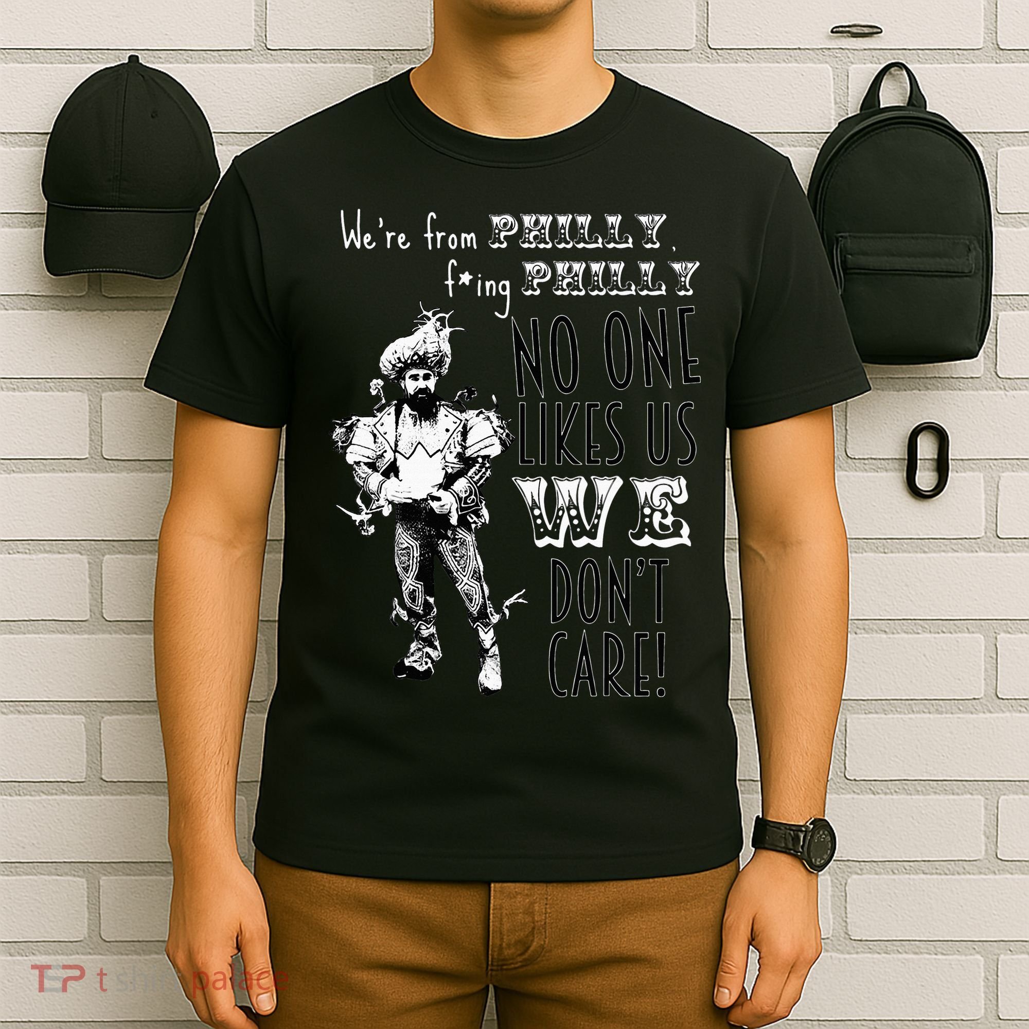 Were From P.H.I.L.L.Y No One Likes Us We Dont Care T-Shirt