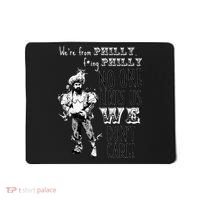 Were From P.H.I.L.L.Y No One Likes Us We Dont Care Mousepad thumb 0
