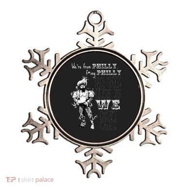 Were From P.H.I.L.L.Y No One Likes Us We Dont Care Ornament
