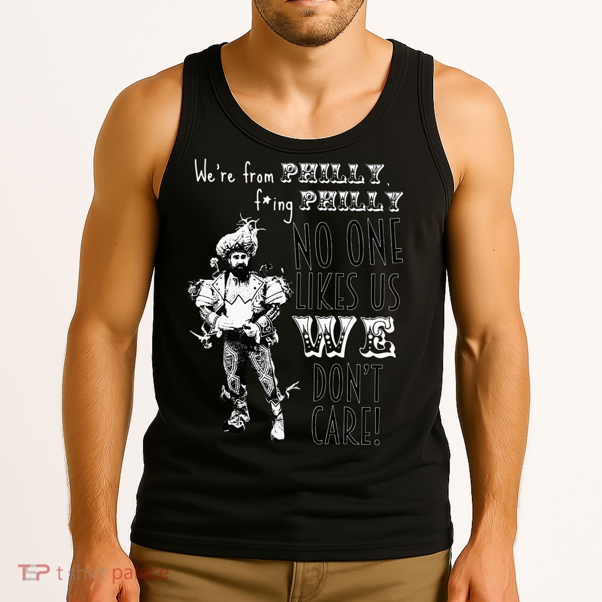 Were From P.H.I.L.L.Y No One Likes Us We Dont Care Tank Top