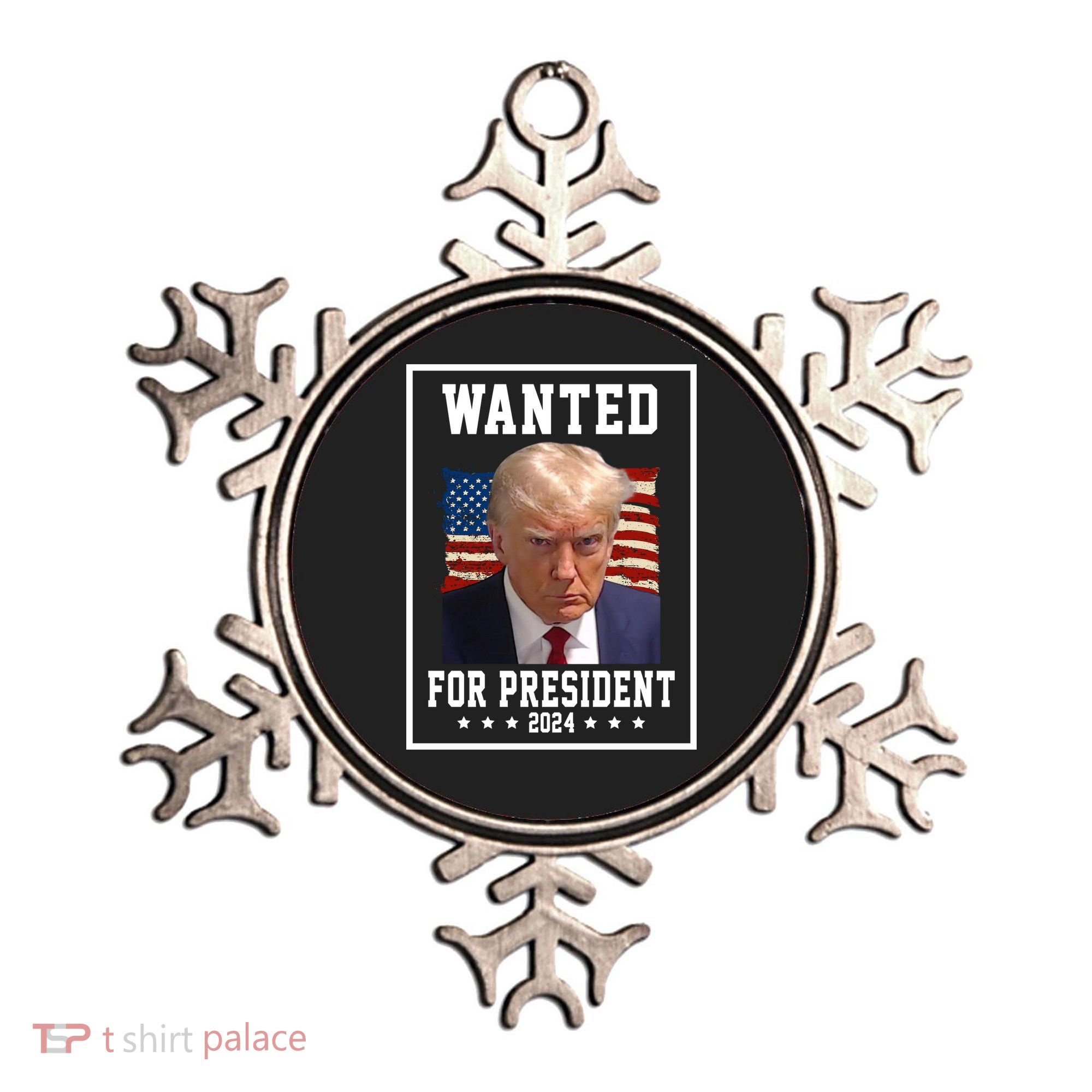 Wanted For President 2024 USA Donald Trump Ornament