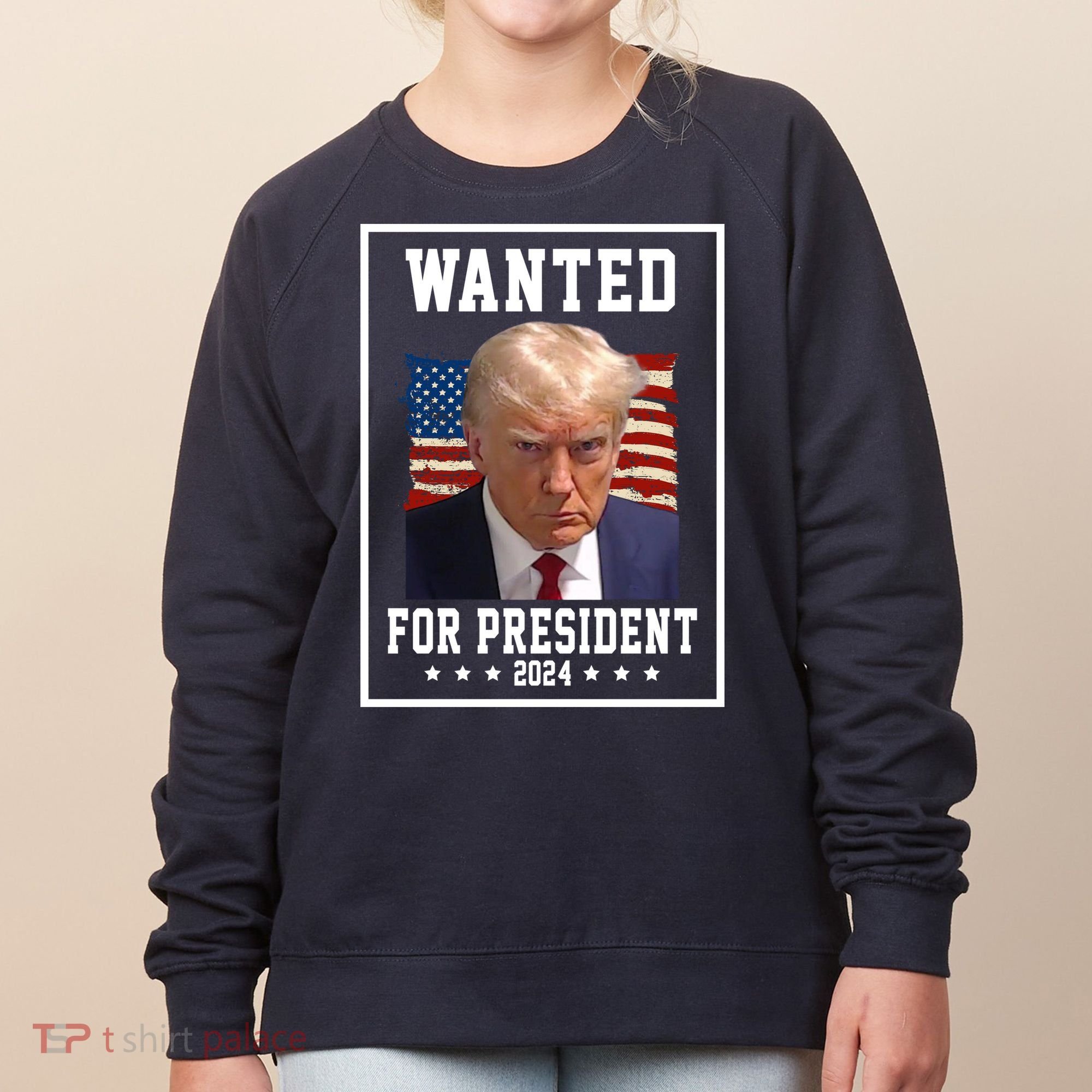 Wanted For President 2024 USA Donald Trump Women's Sweatshirt