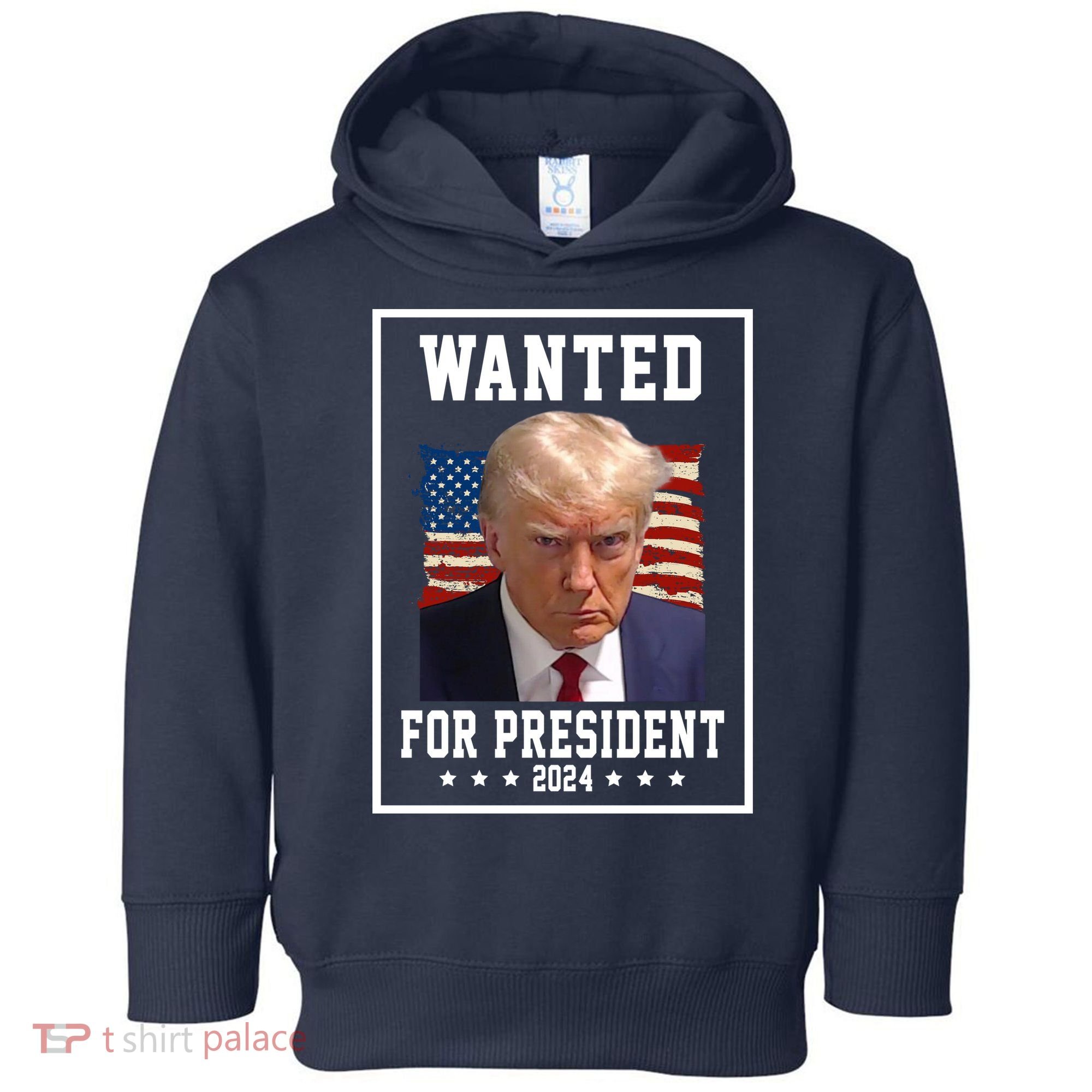 Wanted For President 2024 USA Donald Trump Toddler Hoodie