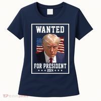 Wanted For President 2024 USA Donald Trump Women's T-Shirt thumb 0