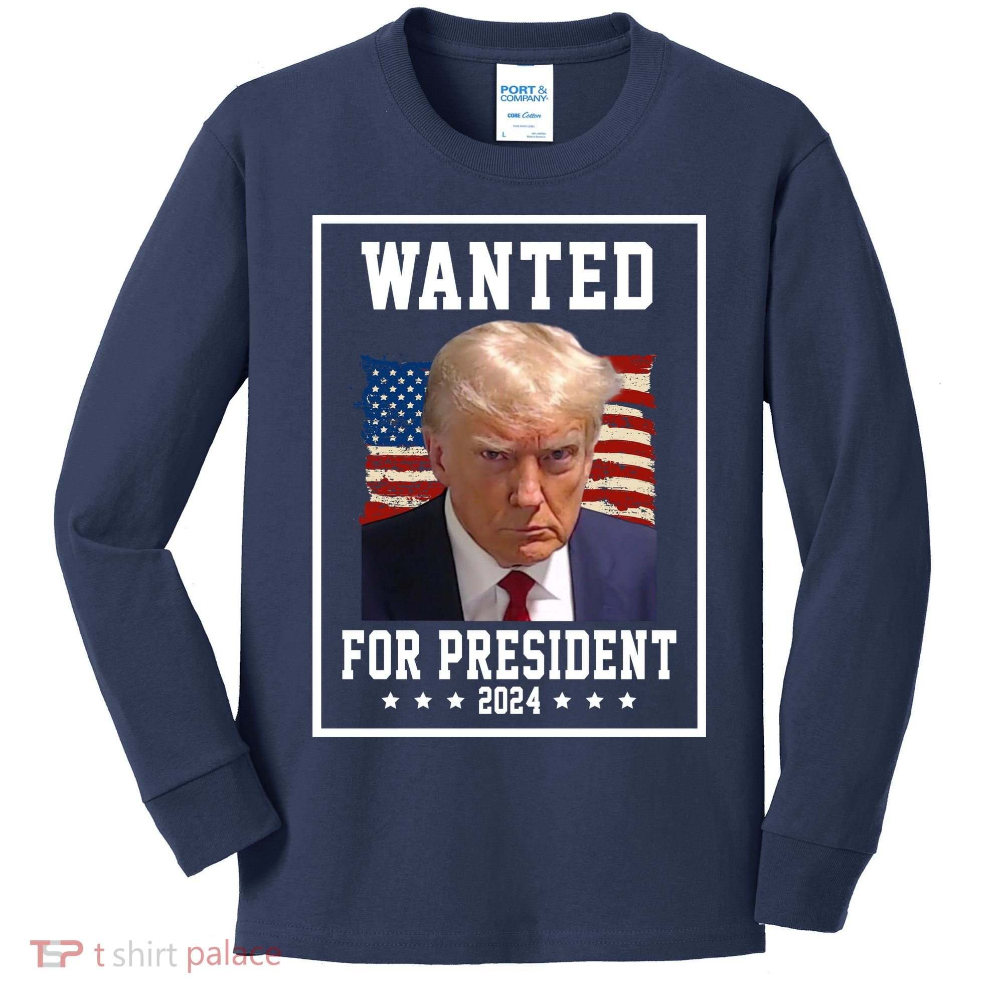 Wanted For President 2024 USA Donald Trump Kids Long Sleeve Shirt