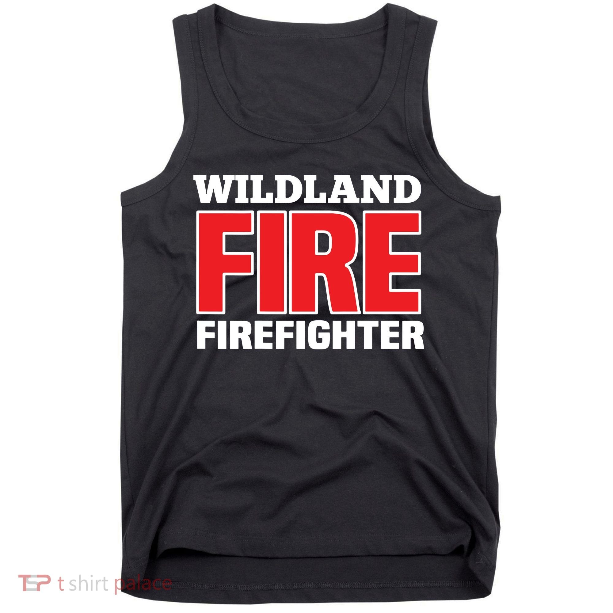 Wildland Fire Rescue Department Firefighters Firemen Uniform Tank Top