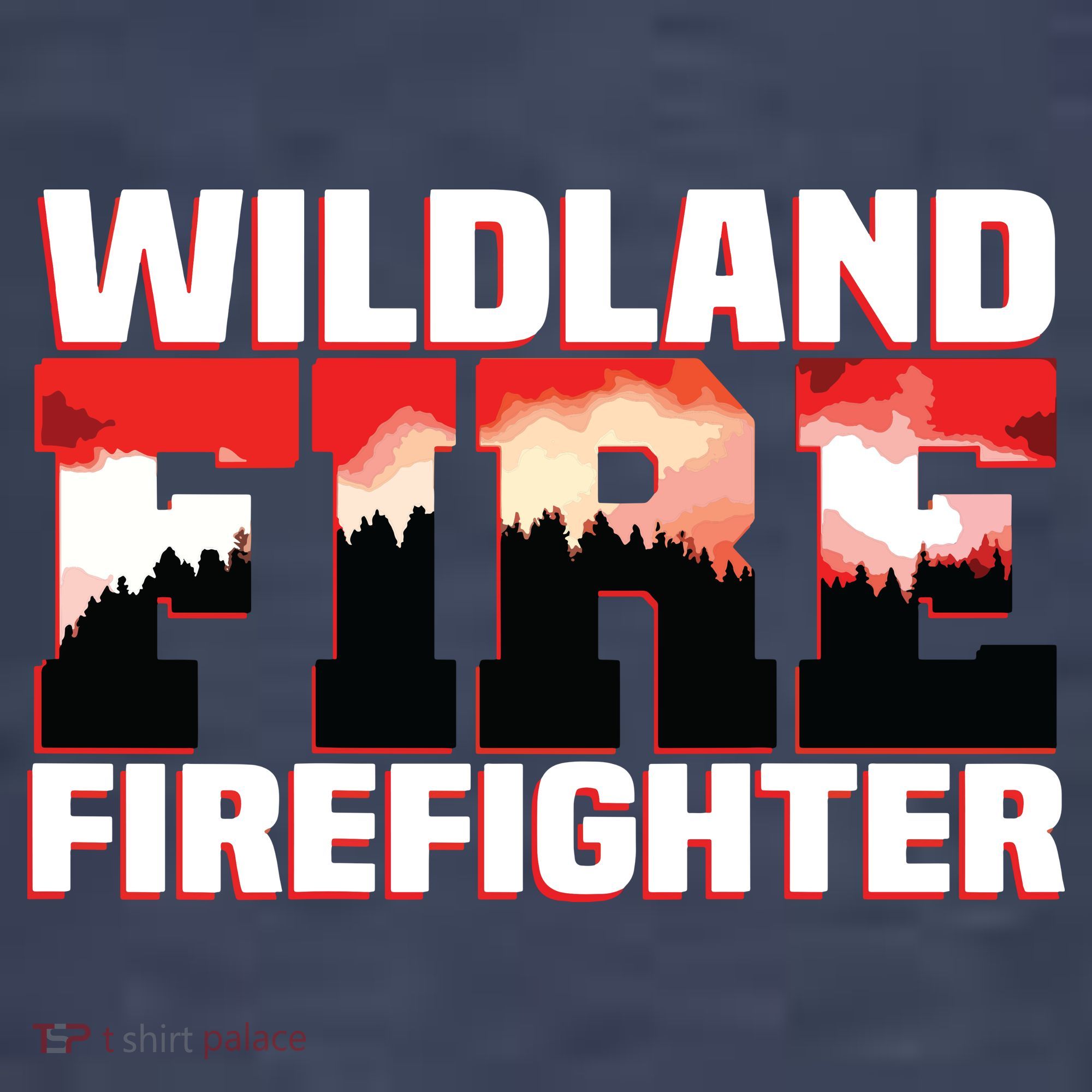 Wildland Fire Rescue Department Firefighters Firemen Uniform T-Shirt