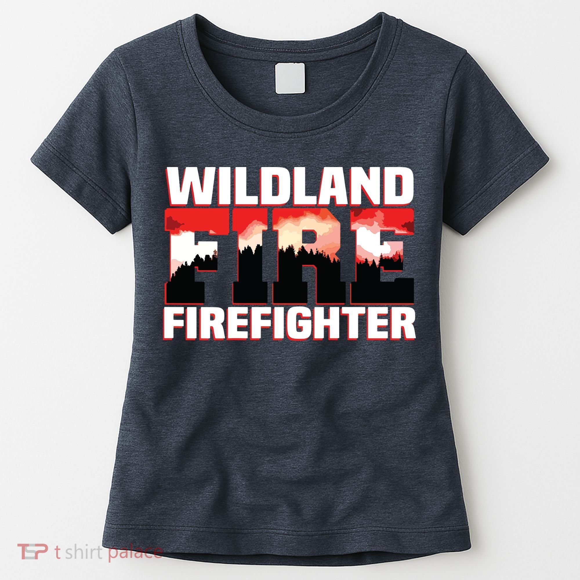 Wildland Fire Rescue Department Firefighters Firemen Uniform Women's T-Shirt