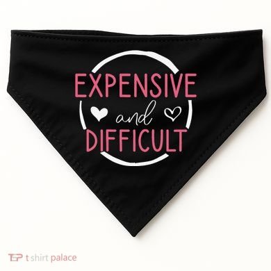 Wo Funny Saying Expensive and Difficult Cute Heart USA-Made Doggie Bandana