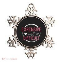 Wo Funny Saying Expensive and Difficult Cute Heart Ornament thumb 0