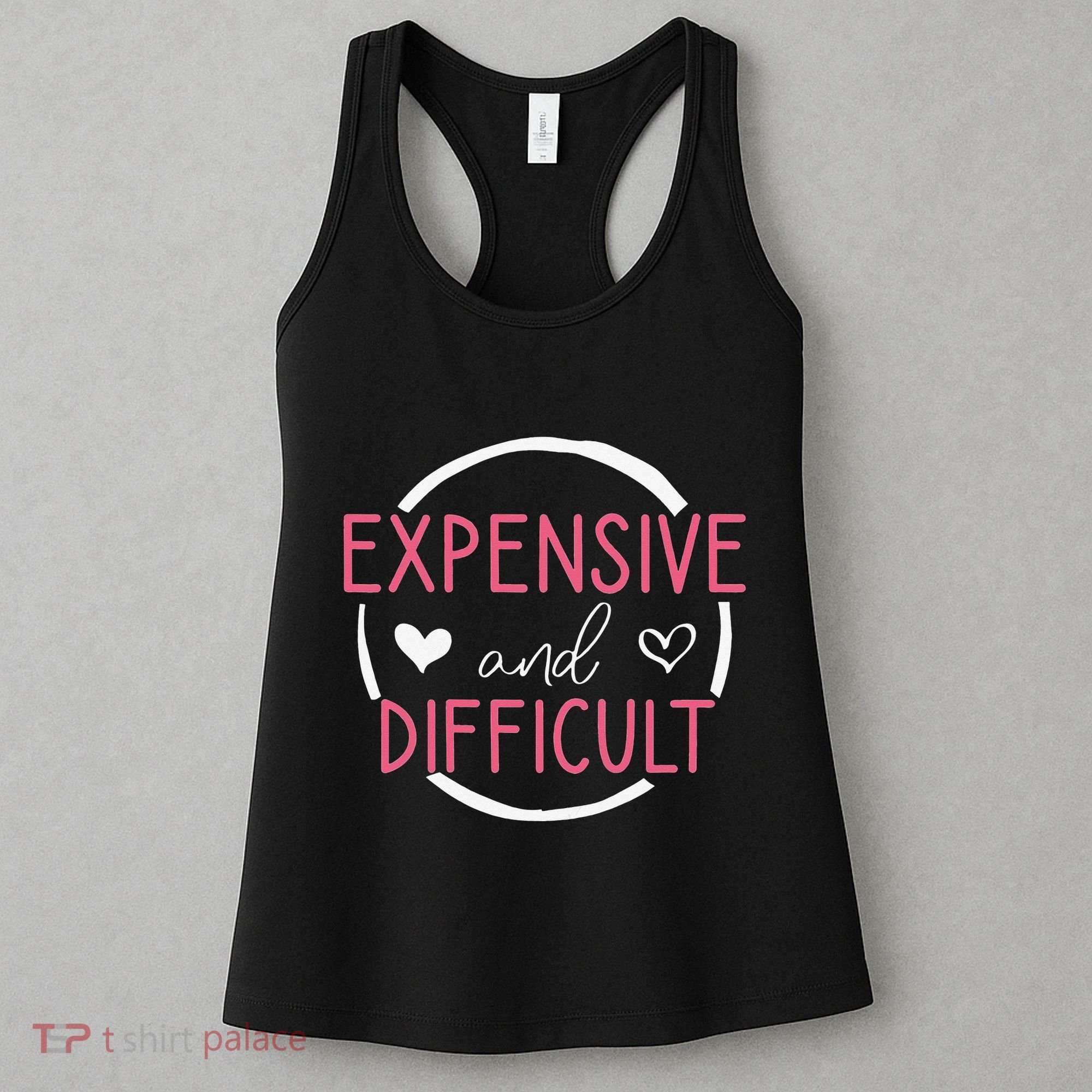 Wo Funny Saying Expensive and Difficult Cute Heart Women's Tank Top