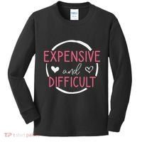 Wo Funny Saying Expensive and Difficult Cute Heart Kids Long Sleeve Shirt thumb 0