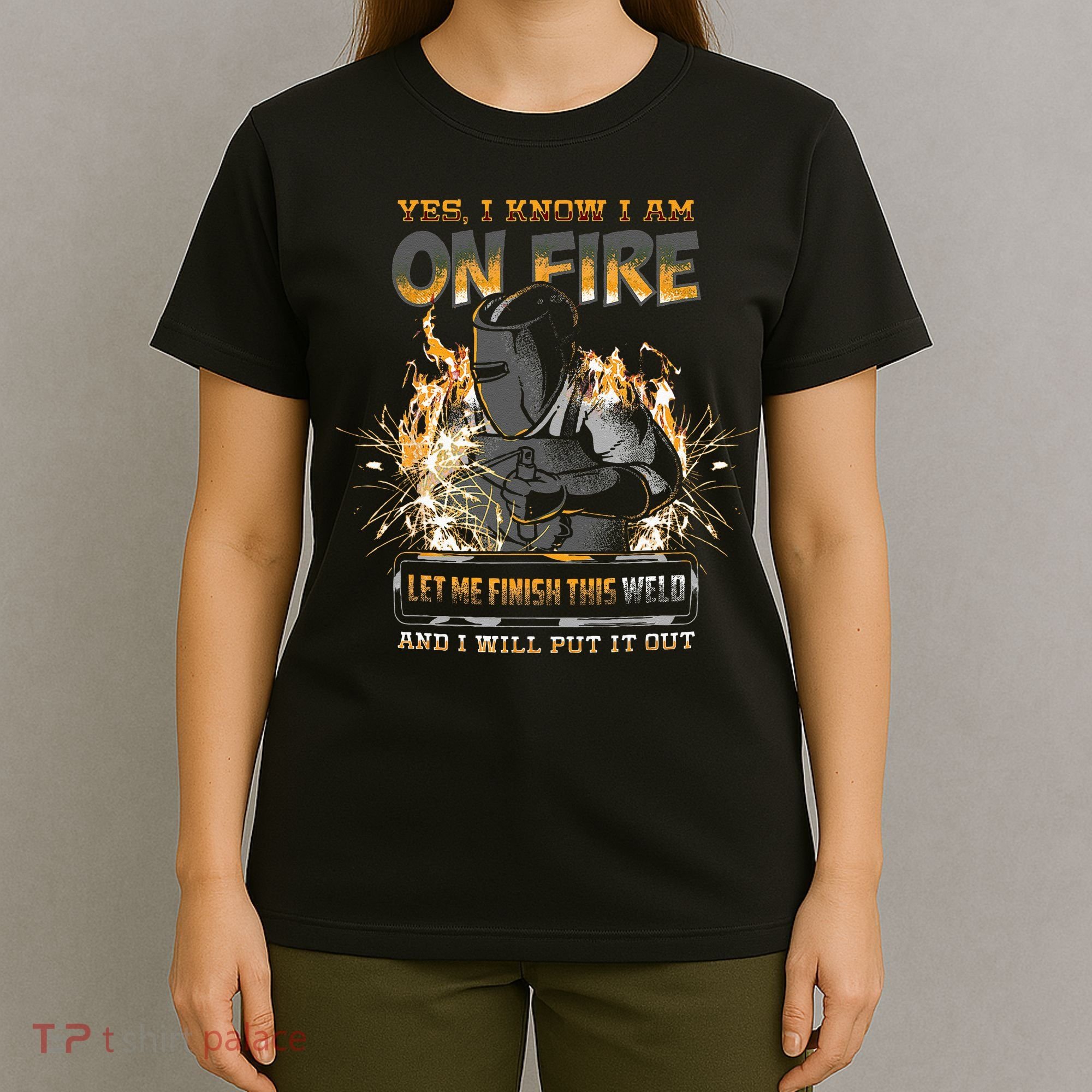 Welding Funny Saying Welder T-Shirt