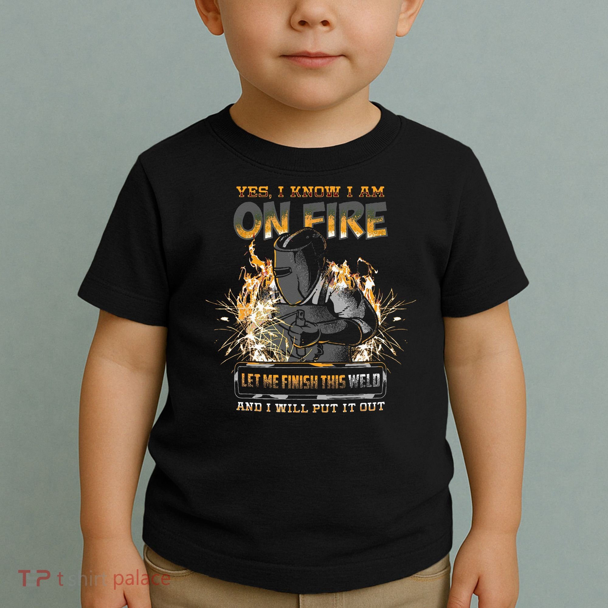 Welding Funny Saying Welder Toddler T-Shirt