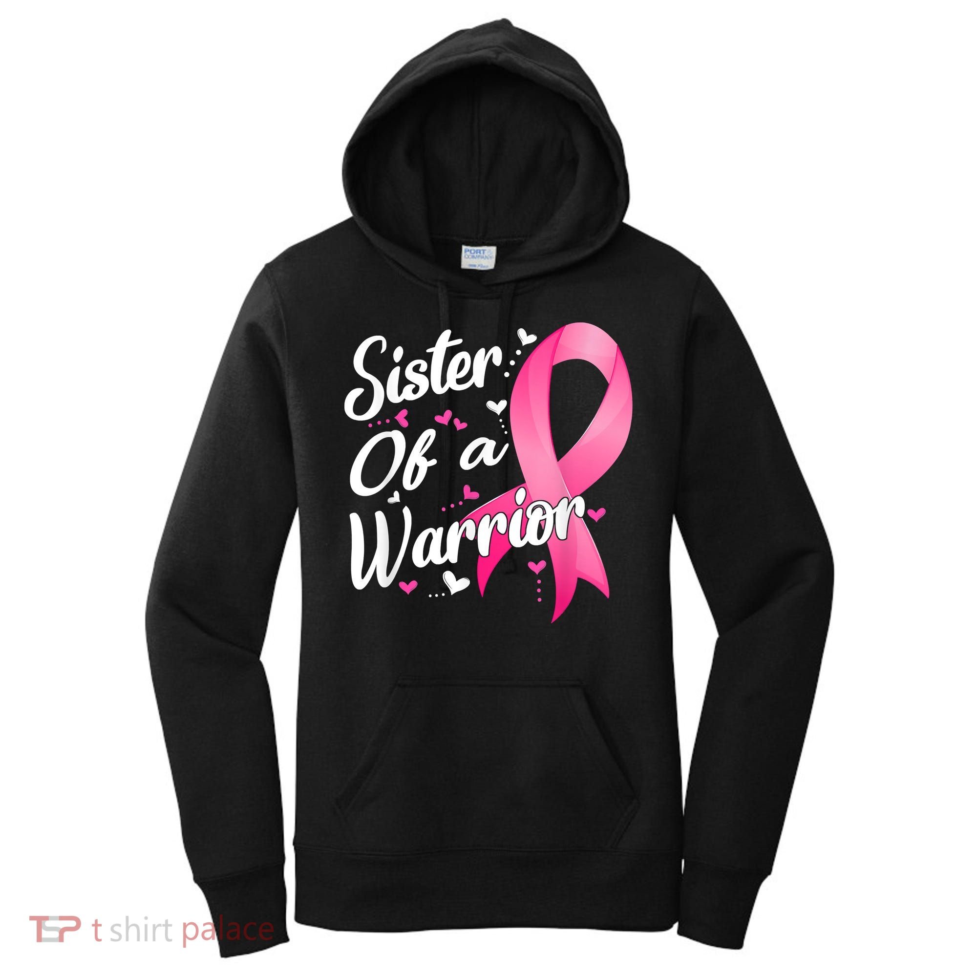 Womens Fighter Sister Of A Warrior Breast Cancer Fighting Women's Hoodie