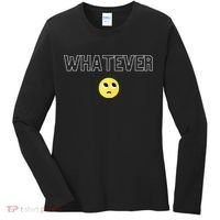 Whatever Funny Sarcastic Women's Long Sleeve Shirt thumb 0